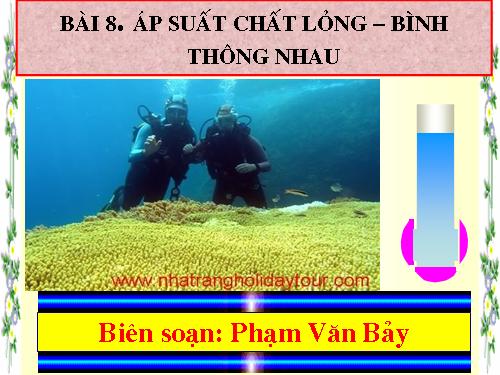 Bài 8. Áp suất chất lỏng - Bình thông nhau