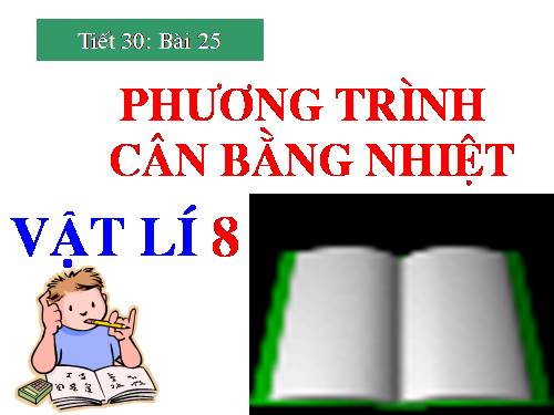 Bài 25. Phương trình cân bằng nhiệt