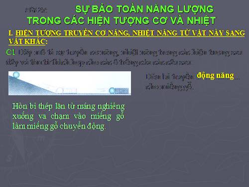 Bài 27. Sự bảo toàn năng lượng trong các hiện tượng cơ và nhiệt