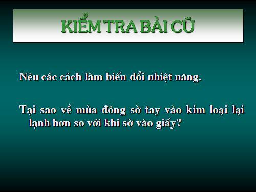 Bài 22. Dẫn nhiệt