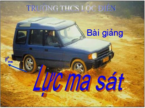 Bài 6. Lực ma sát