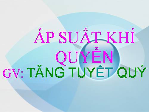 Bài 9. Áp suất khí quyển