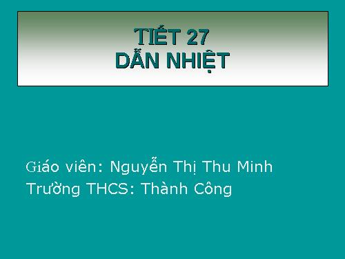 Bài 22. Dẫn nhiệt