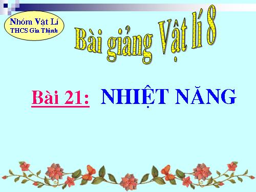 Bài 21. Nhiệt năng