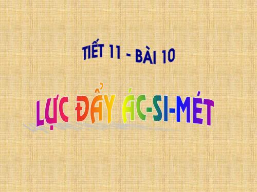 Bài 10. Lực đẩy Ác-si-mét