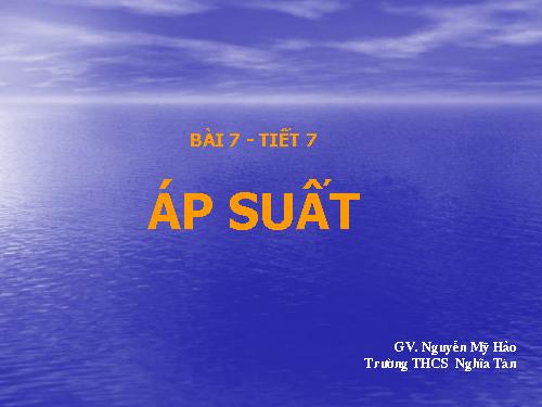 Bài 7. Áp suất