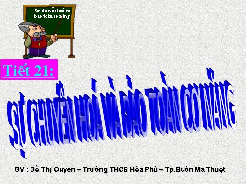 Bài 17. Sự chuyển hoá và bảo toàn cơ năng