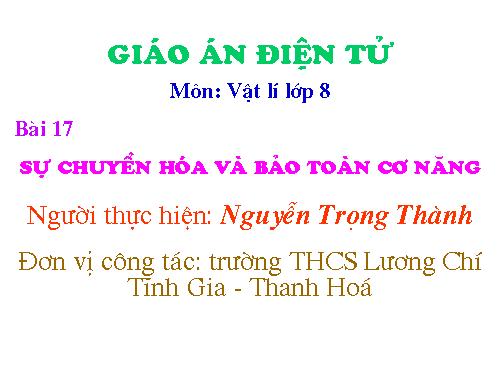 Bài 17. Sự chuyển hoá và bảo toàn cơ năng