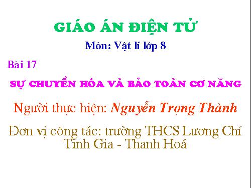 Bài 17. Sự chuyển hoá và bảo toàn cơ năng