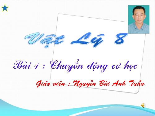 Bài 1. Chuyển động cơ học