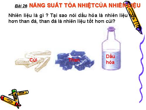 Bài 26. Năng suất tỏa nhiệt của nhiên liệu