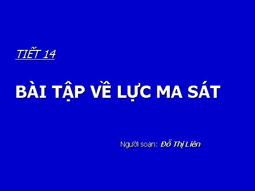 Bài 6. Lực ma sát