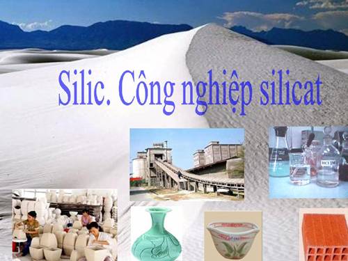 Bài 30. Silic. Công nghiệp silicat.