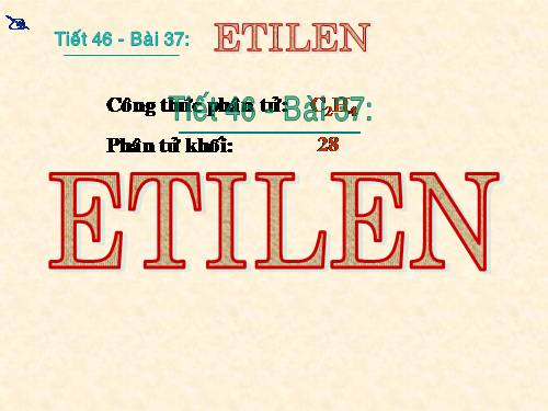 Bài 37. Etilen