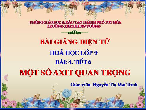 Bài 4. Một số axit quan trọng