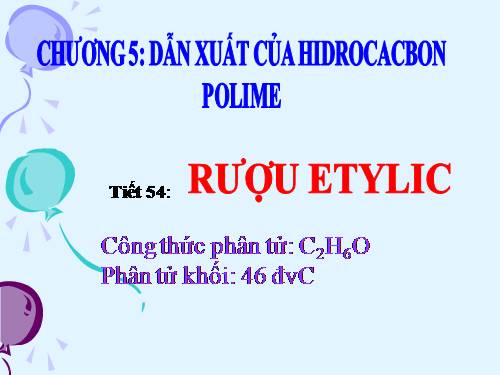 Bài 44. Rượu etylic