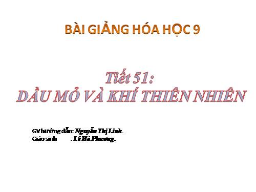 Bài 40. Dầu mỏ và khí thiên nhiên