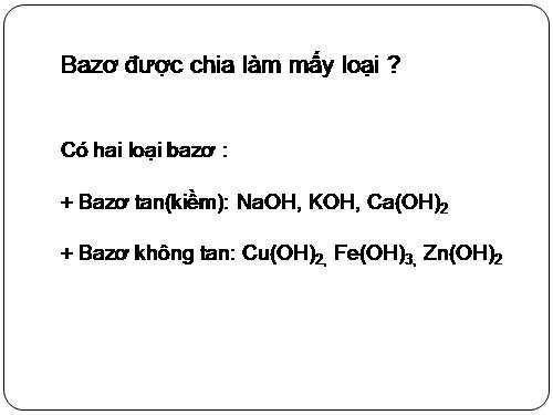 Bài 7. Tính chất hoá học của bazơ