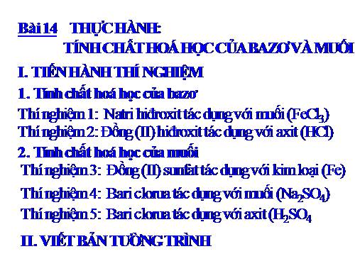 Bài 14. Thực hành: Tính chất hoá học của bazơ và muối