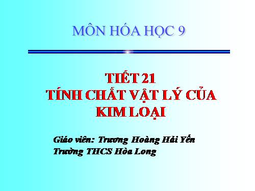 Bài 15. Tính chất vật lí của kim loại