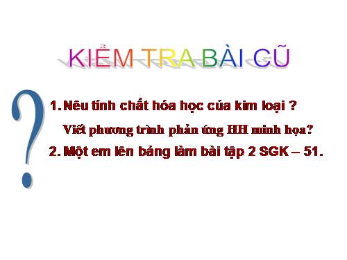 Bài 17. Dãy hoạt động hoá học của kim loại