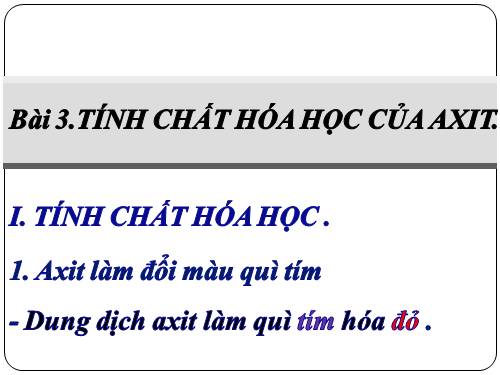 Bài 3. Tính chất hoá học của axit