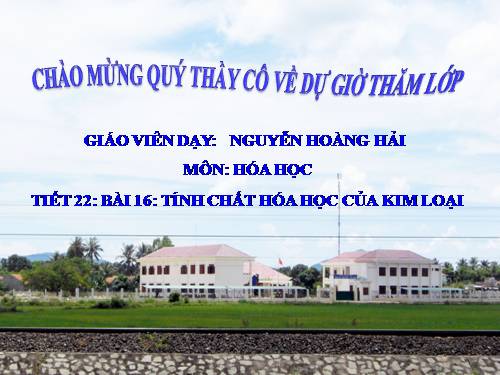 Bài 16. Tính chất hoá học của kim loại