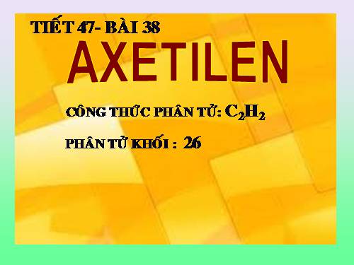 Bài 38. Axetilen