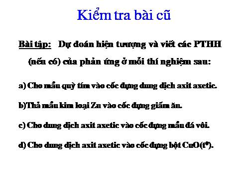 Bài 49. Thực hành: Tính chất của rượu và axit