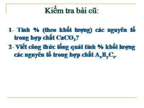 Tính theo CTHH(tiết 2)