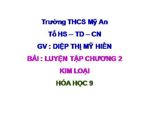 Bài 22. Luyện tập chương 2: Kim loại