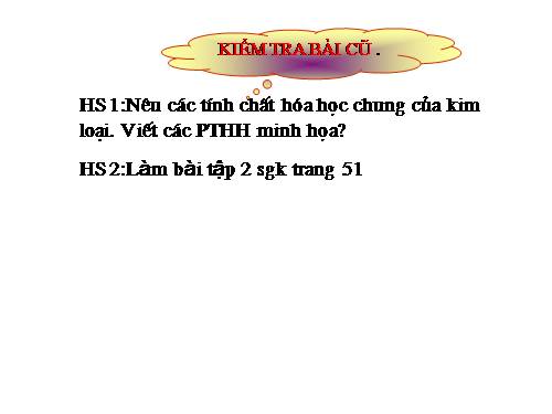 Bài 17. Dãy hoạt động hoá học của kim loại