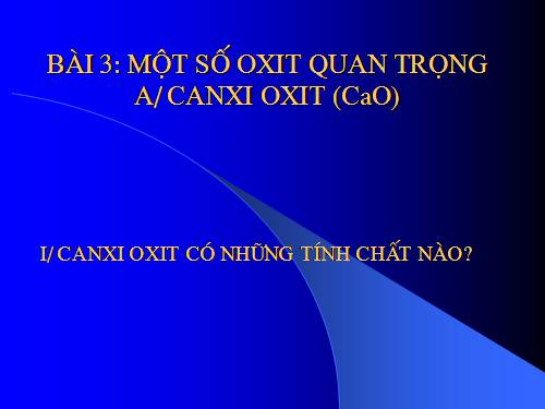 Bài 2. Một số oxit quan trọng