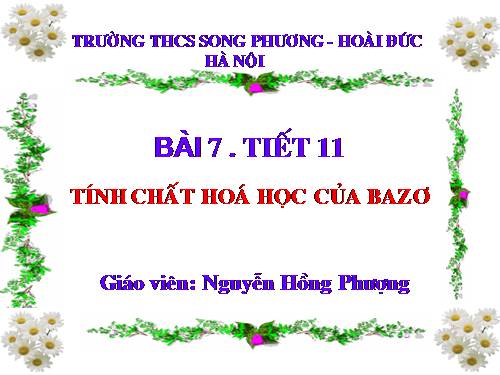 Bài 7. Tính chất hoá học của bazơ