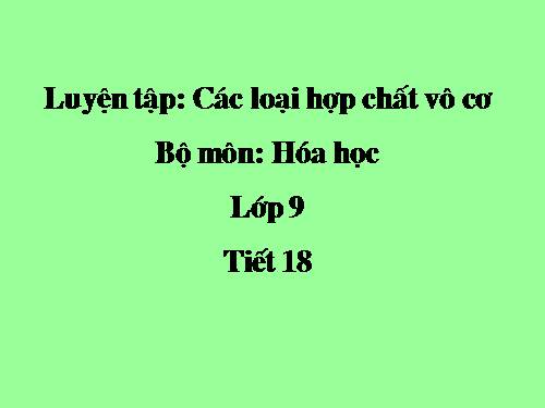 Bài 13. Luyện tập chương 1: Các loại hợp chất vô cơ