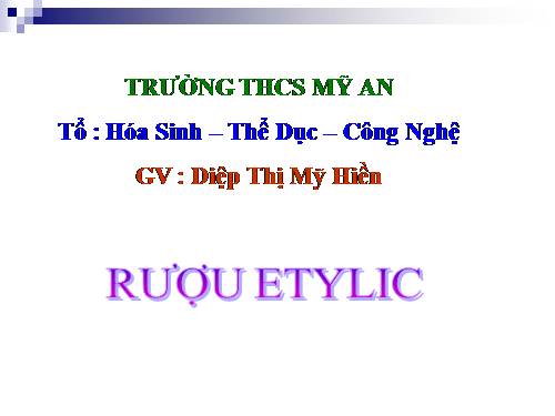 Bài 44. Rượu etylic