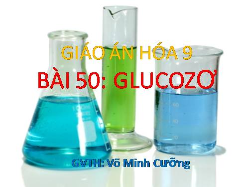 Bài 50. Glucozơ