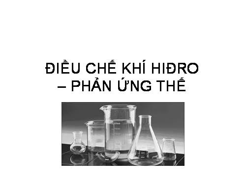 điều chế khí hidro phản ứng thế