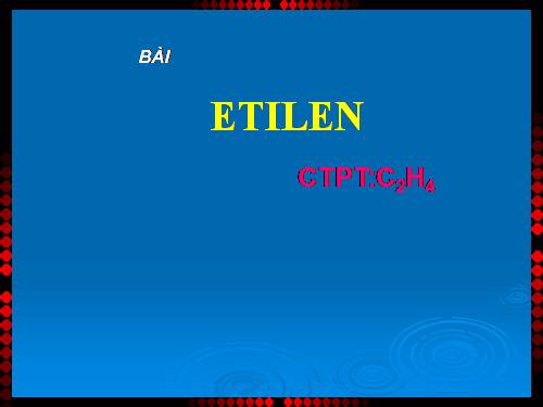 Bài 37. Etilen