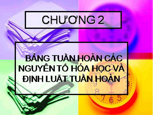 Bài 32. Luyện tập chương 3: Phi kim. Sơ lược về bảng tuần hoàn các nguyên tố hoá học