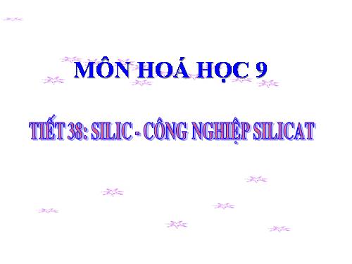 Bài 30. Silic. Công nghiệp silicat.