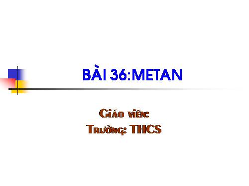 Bài 36. Metan