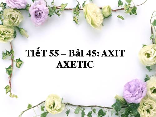 Bài 45. Axit axetic