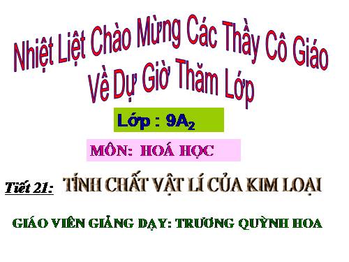 Bài 15. Tính chất vật lí của kim loại