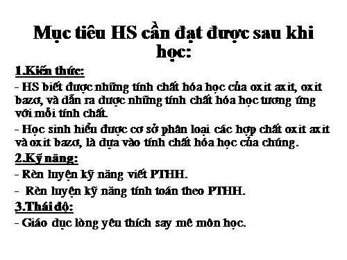 Bài 1. Tính chất hoá học của oxit. Khái quát về sự phân loại oxit