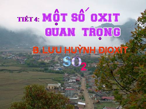 Bài 2. Một số oxit quan trọng