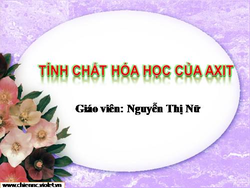 Bài 3. Tính chất hoá học của axit