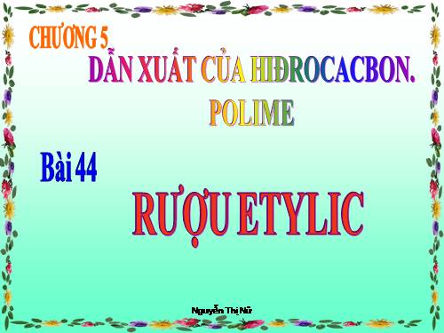 Bài 44. Rượu etylic