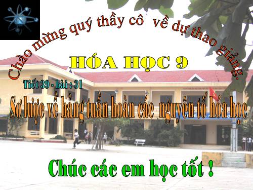 Bài 31. Sơ lược về bảng tuần hoàn các nguyên tố hoá học