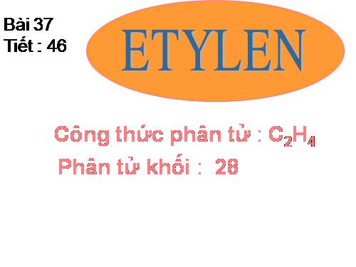 Bài 37. Etilen